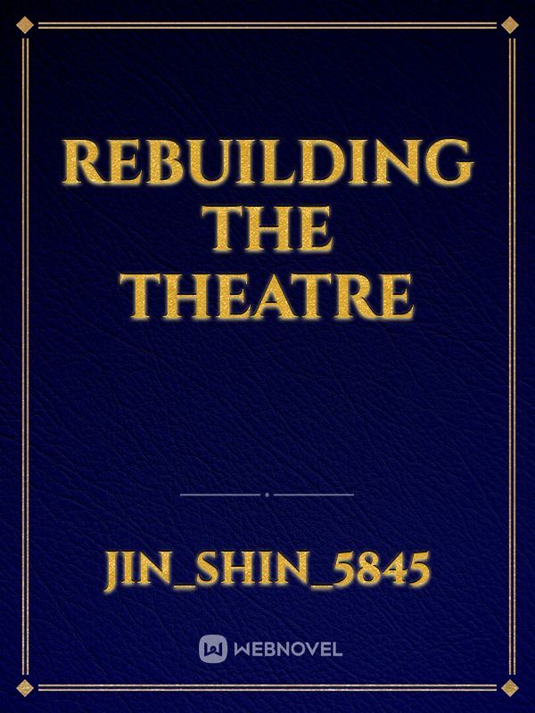 Rebuilding the Theatre icon