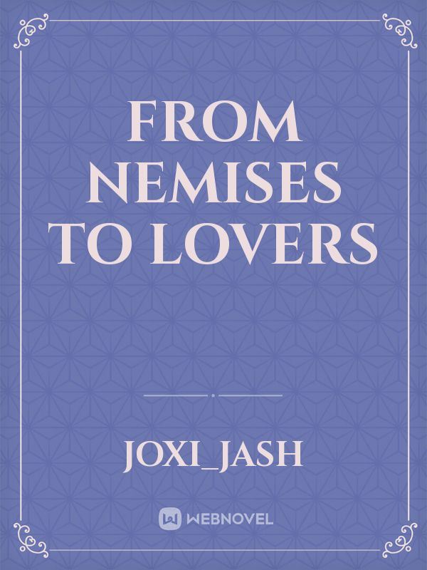 From Nemises To Lovers icon