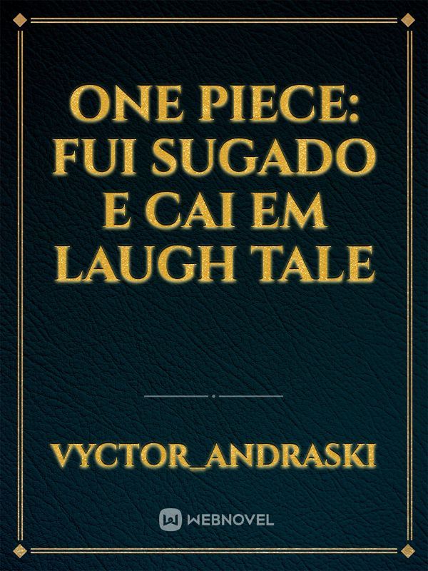One piece: Fui sugado e cai em laugh tale icon
