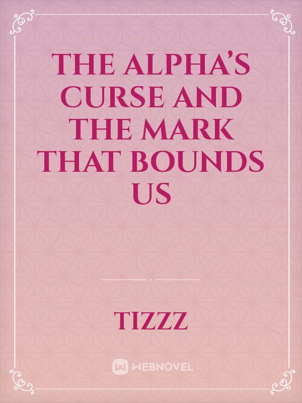 The Alpha’s Curse and The Mark that Bounds Us icon