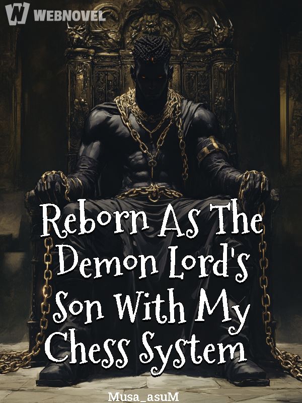 Reborn As The Demon Lord's Son With My Chess System icon