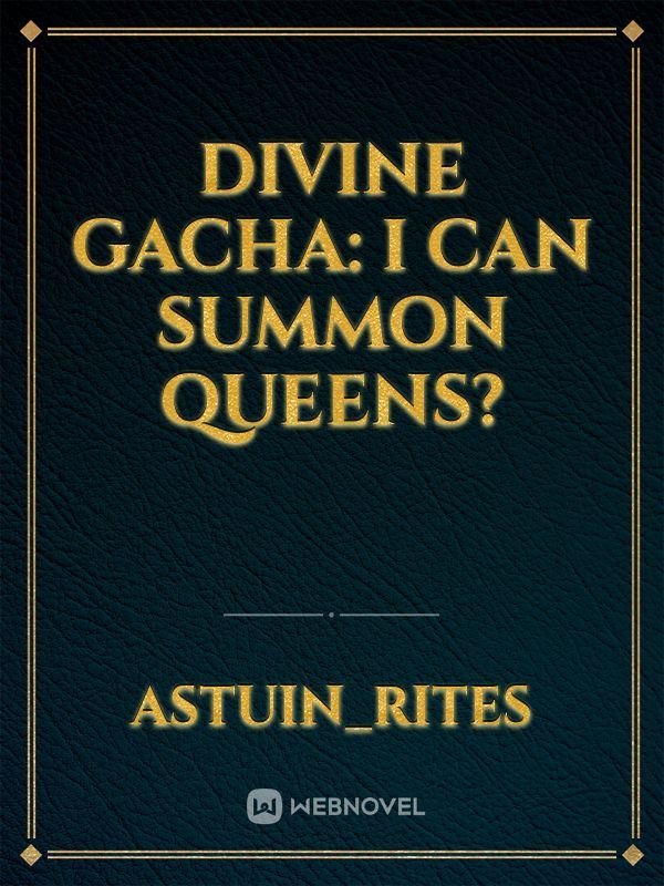 Divine Gacha: I Can Summon Queens? icon