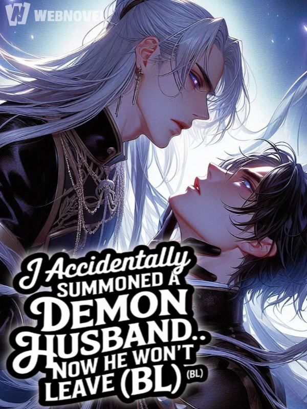 [BL] I Accidentally Summoned A Demon Husband Now He Won't Leave icon