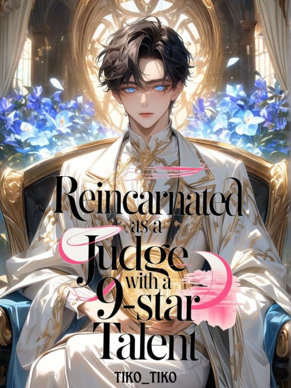 Reincarnated as a Judge with a 9-Star Talent icon