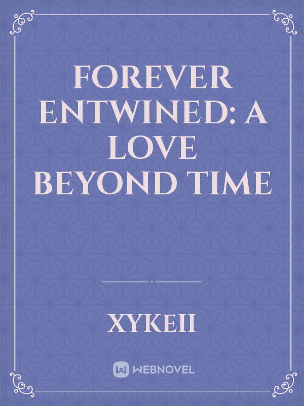Forever Entwined: A Love Beyond Time icon