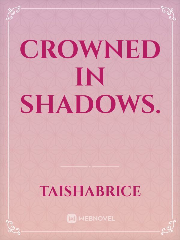 Crowned in Shadows. icon