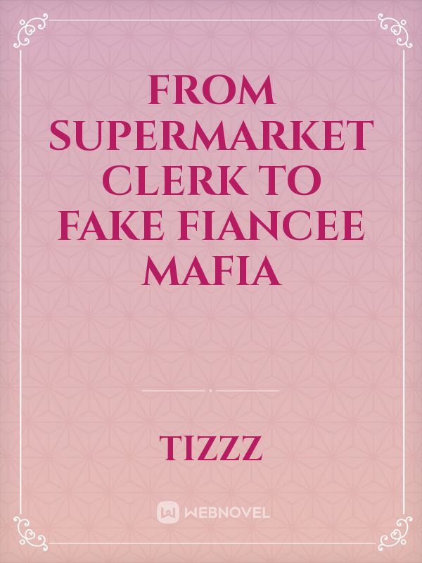 From Supermarket Clerk to Fake Fiancee Mafia icon