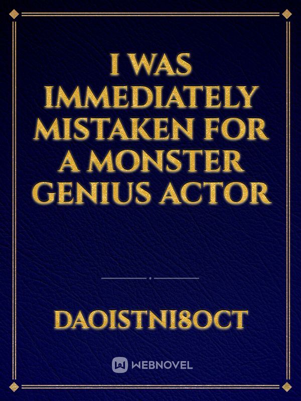 I Was Immediately Mistaken for a Monster Genius Actor icon