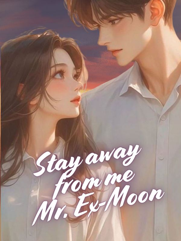 Stay away from me Mr. Ex-Moon icon