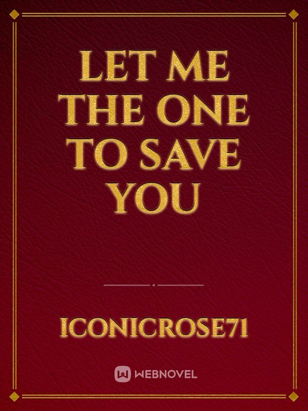 Let me be the one to Save You icon