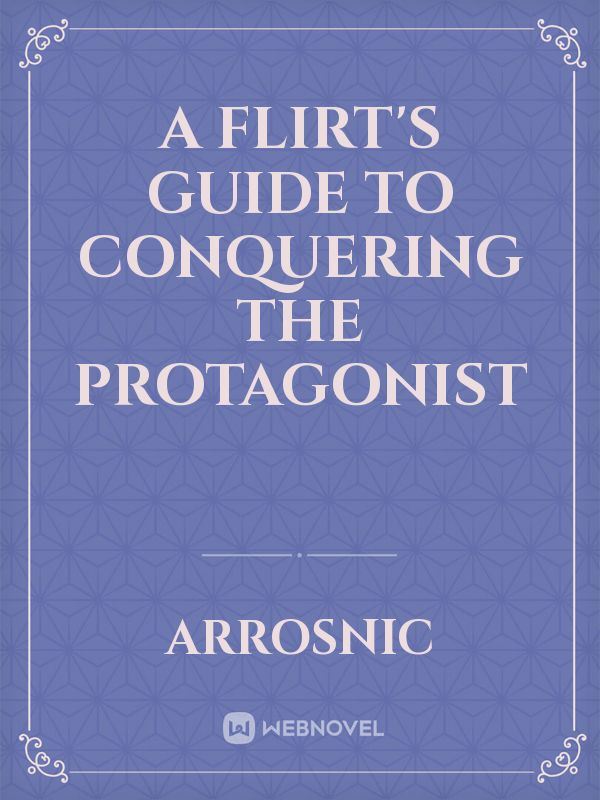 A flirt's guide to conquering the protagonist icon