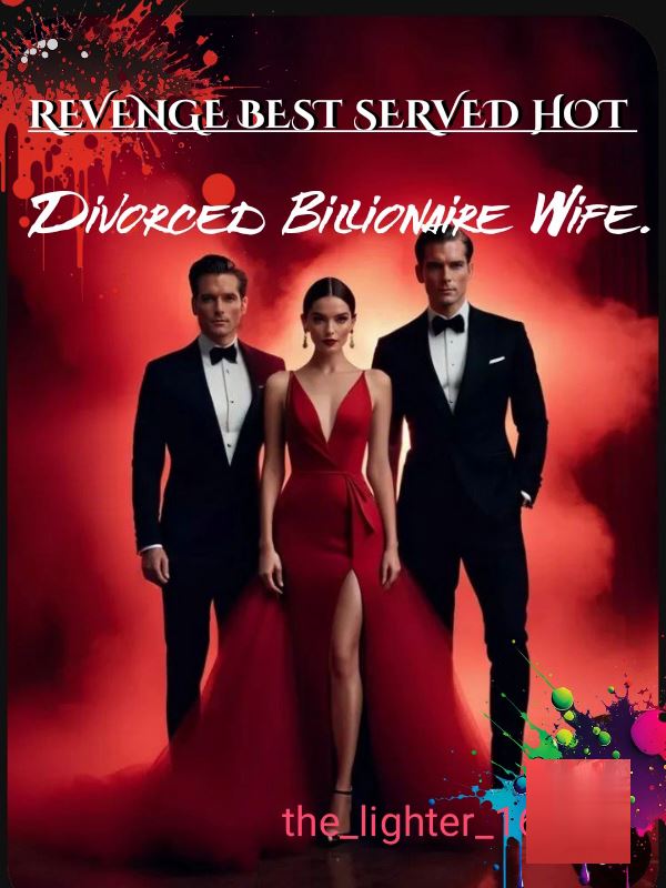 Revenge Best Served Hot; The divorced Billionaire Wife. icon