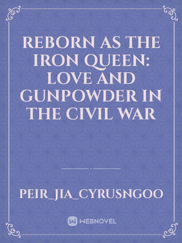 Reborn as the Iron Queen: Love and Gunpowder in the Civil War icon