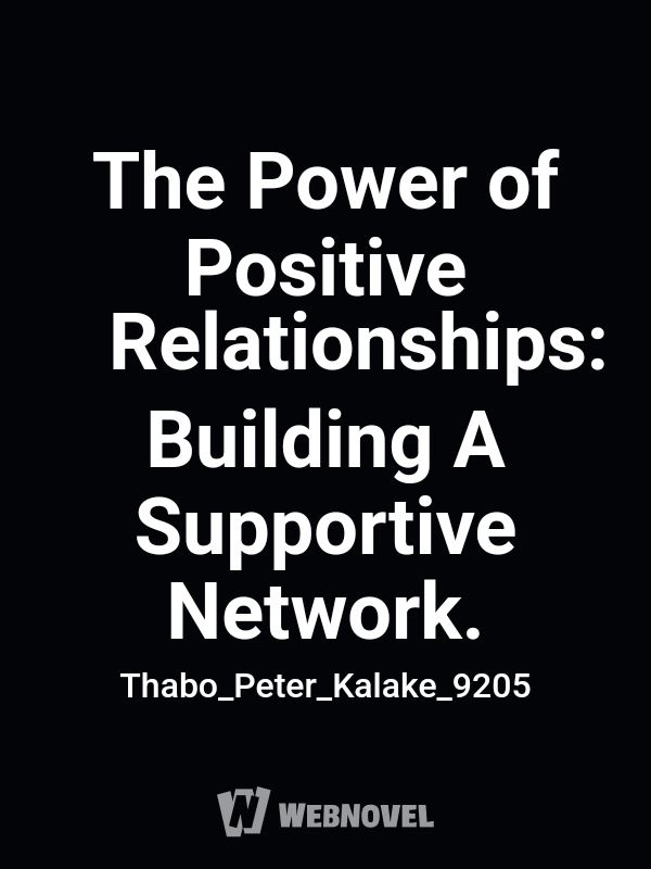The Power of Positive Relationships: Building A Supportive Network. icon