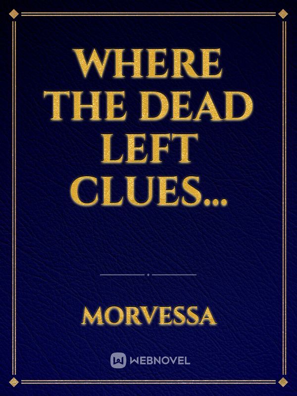 where the dead left clues... icon