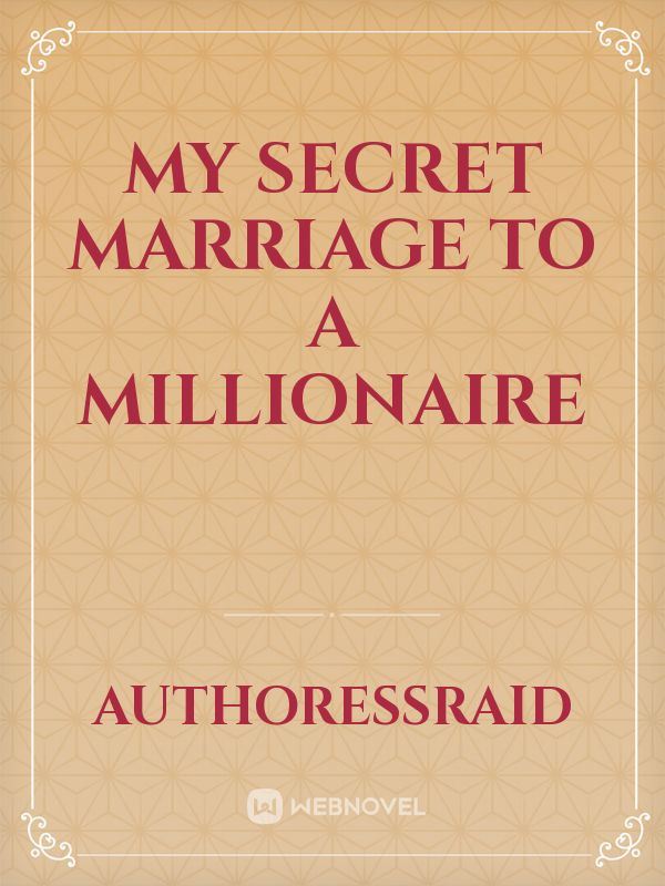 My secret marriage to a Millionaire icon