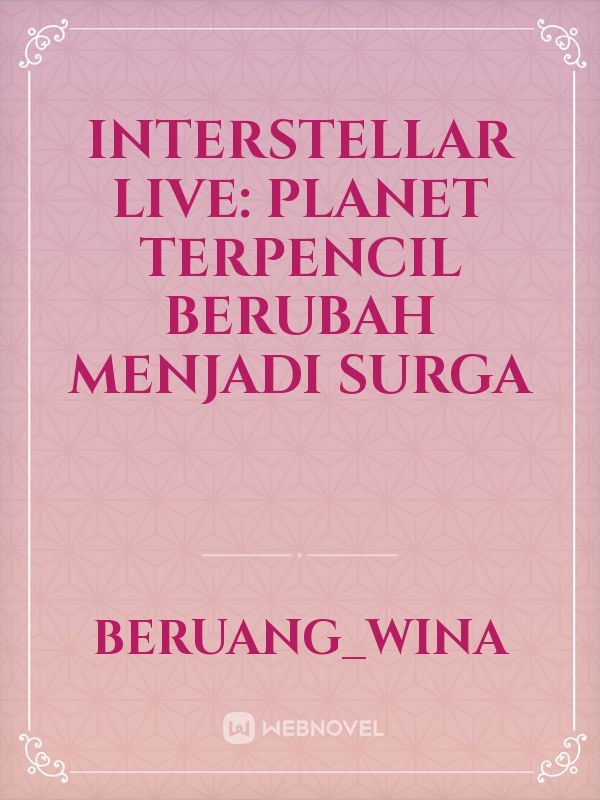 Interstellar Live: Planet terpencil berubah menjadi surga icon