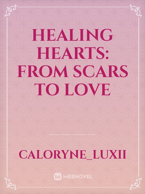 Healing hearts: From scars to love icon
