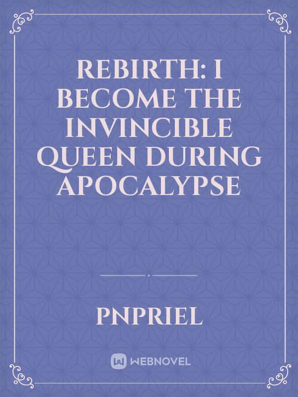 Rebirth: I become the Invincible Queen During Apocalypse icon