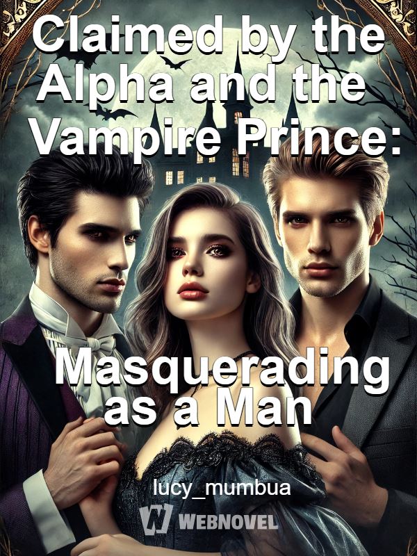 Claimed by the Alpha and the Vampire Prince: Masquerading as a Man icon