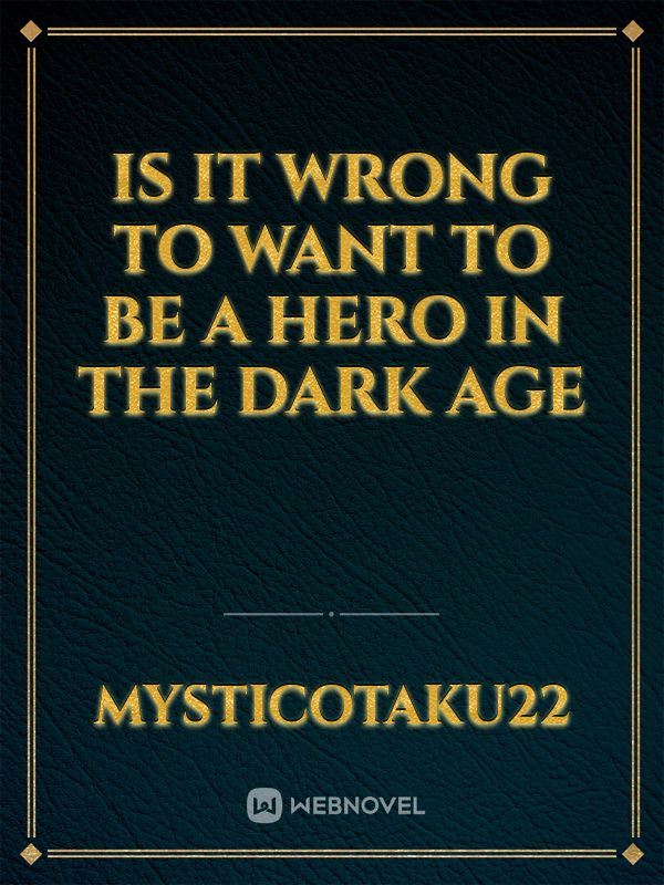 Is it wrong to want to be a hero in the dark age icon
