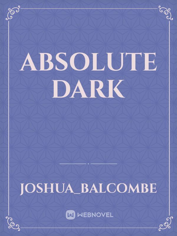 Absolute Dark  - The First Novelette icon