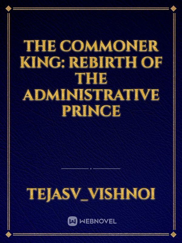 The Commoner King: Rebirth of the Administrative Prince icon