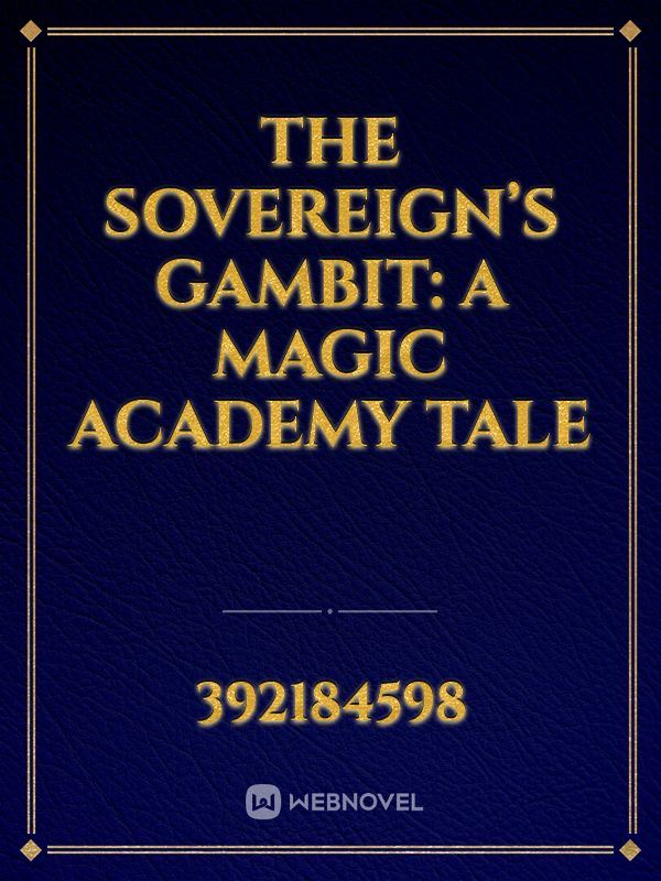 The Sovereign’s Gambit: A Magic Academy Tale icon