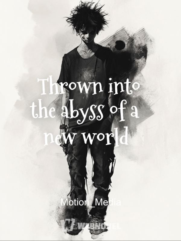 Thrown into the abyss of a new world icon