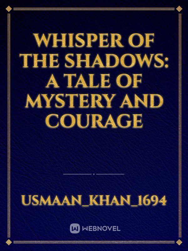 whisper of the shadows: a tale of mystery and courage icon