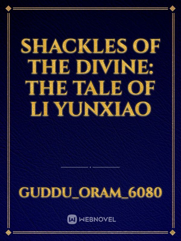Shackles of the Divine: The Tale of Li Yunxiao icon