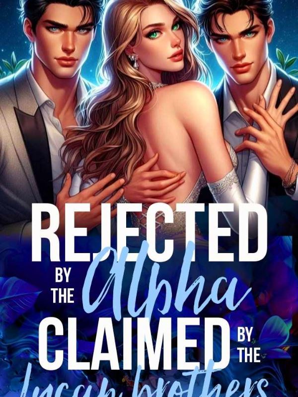 Rejected By The Alpha: Claimed By The Lycan Brothers icon