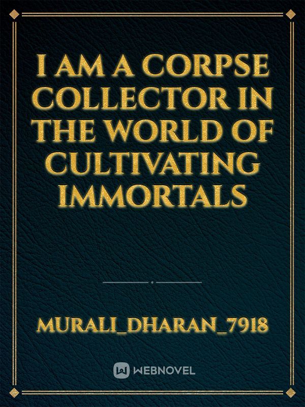 I Am a Corpse Collector In the World of Cultivating Immortals icon