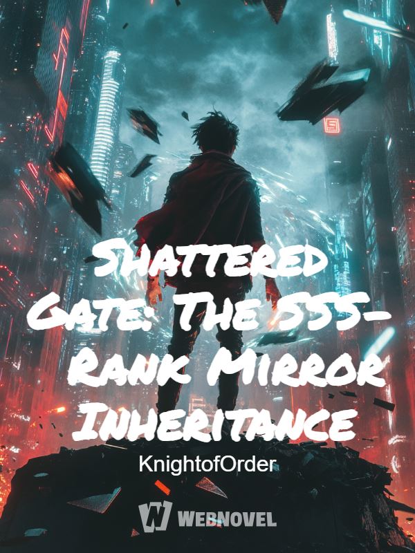 Shattered Gate: The SSS-Rank Mirror Inheritance icon