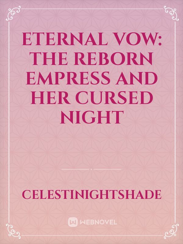 ETERNAL VOW: THE REBORN EMPRESS AND HER CURSED NIGHT icon
