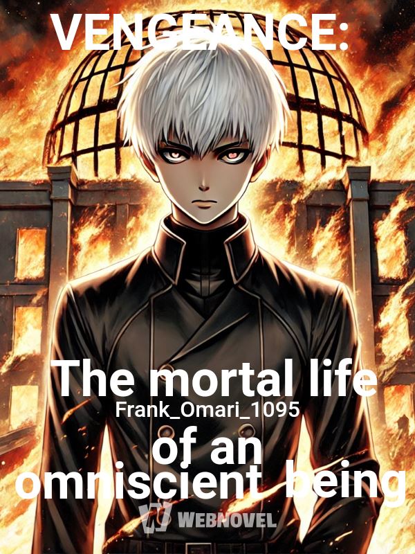 VENGEANCE: The mortal life of an omniscient being icon