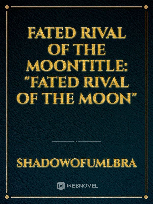 "The Fated Rival of the Moon" icon