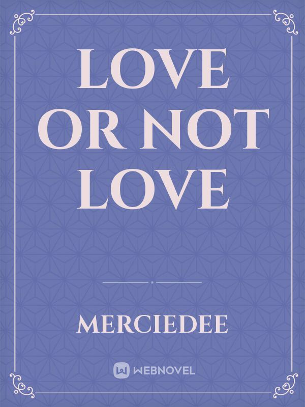 Love or not Love icon