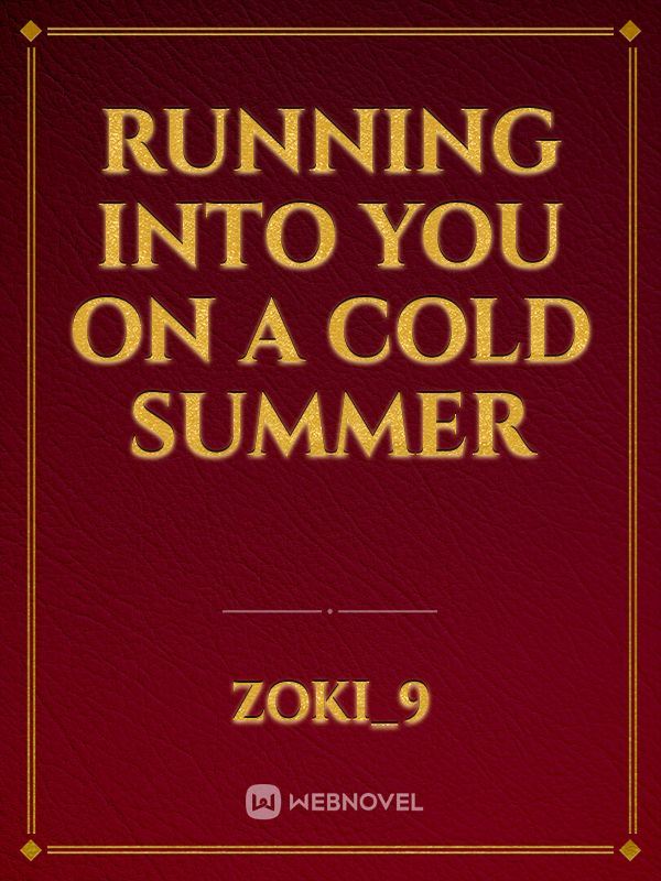 Running Into You On A Cold Summer icon