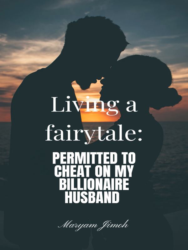 Living a fairytale: Permitted to cheat on my billionaire husband? icon