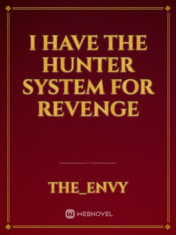 I Have The Hunter System For Revenge icon
