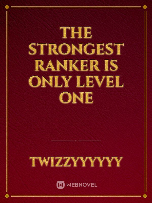The Strongest Ranker Is Only Level One icon