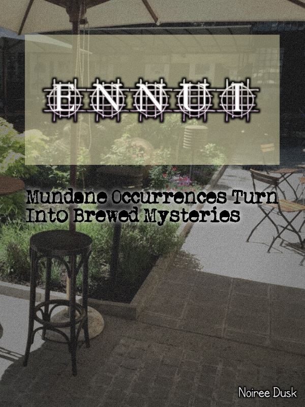 ENNUI: Mundane Occurrences Turn Into Brewed Mysteries icon