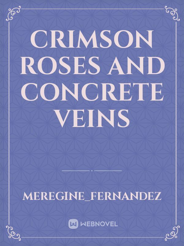 Crimson Roses and Concrete Veins icon
