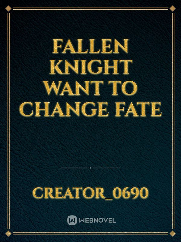 Fallen Knight Wants to Change Fate icon
