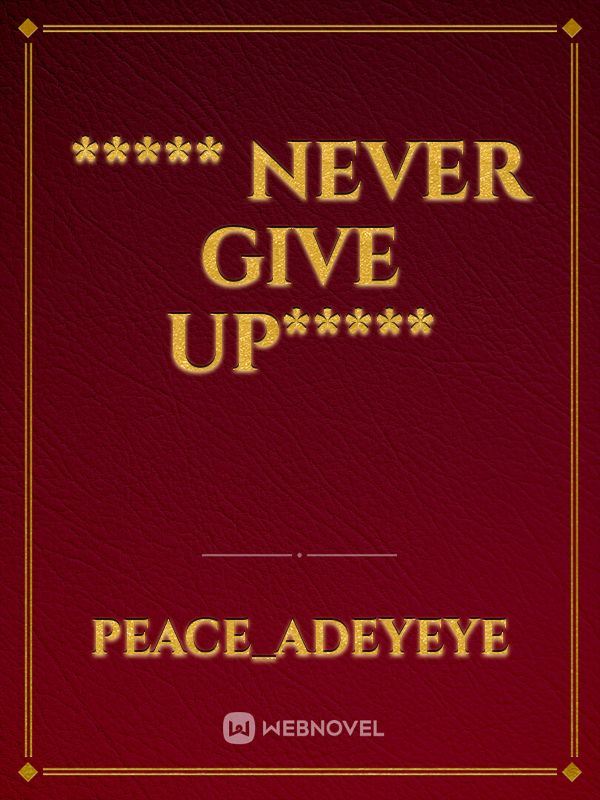 ***** NEVER GIVE UP***** icon