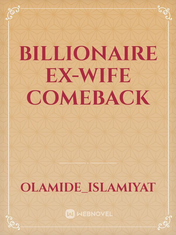 Billionaire Ex-wife Comeback icon
