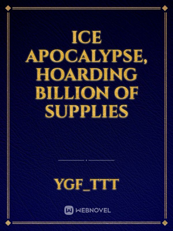 ice apocalypse, hoarding billion of supplies icon