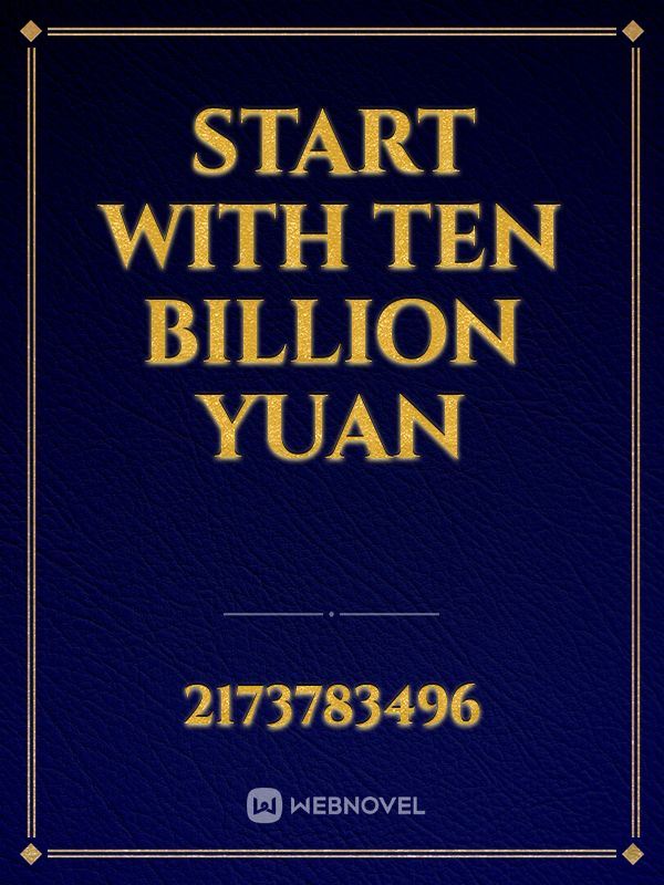 Start with Ten Billion Yuan icon