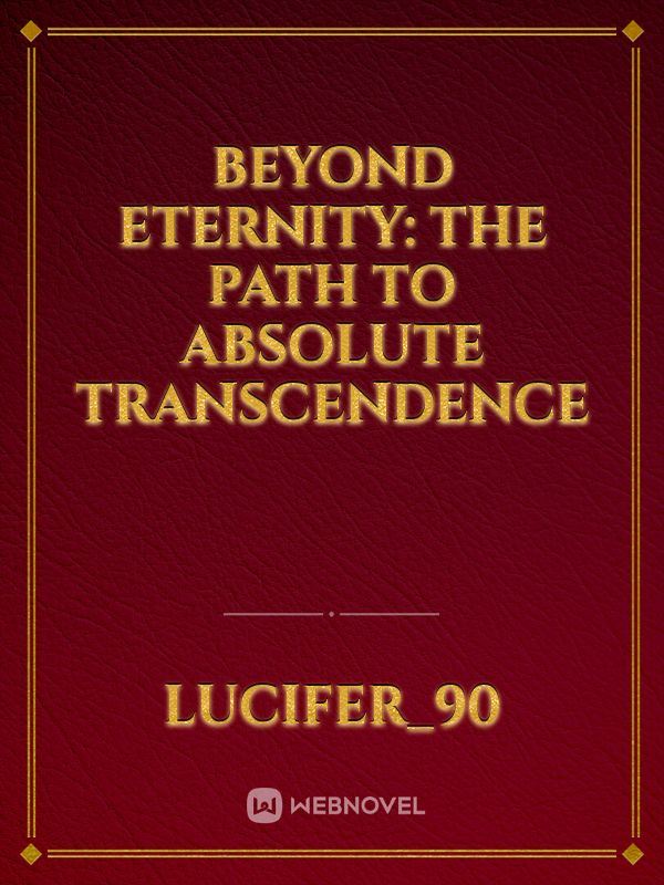 Beyond Eternity: The Path to Absolute Transcendence icon